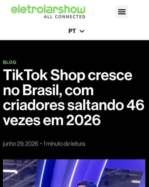 TikTok Shop cresce no Brasil, com criadores saltando 46 vezes em 2026